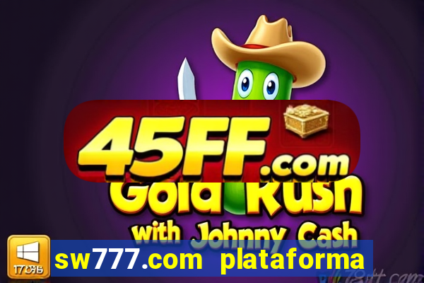 sw777.com plataforma cassino online